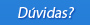 Dúvidas?